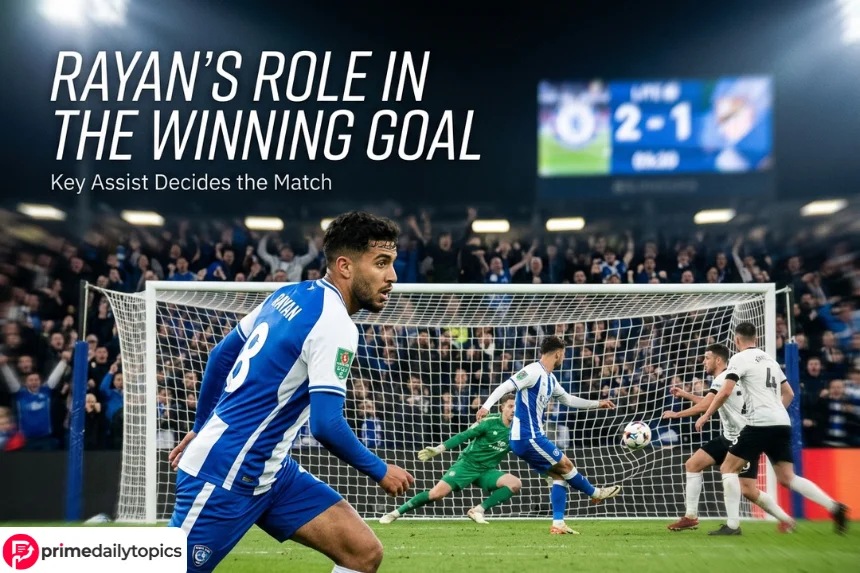 Rayan’s Role in the Winning Goal