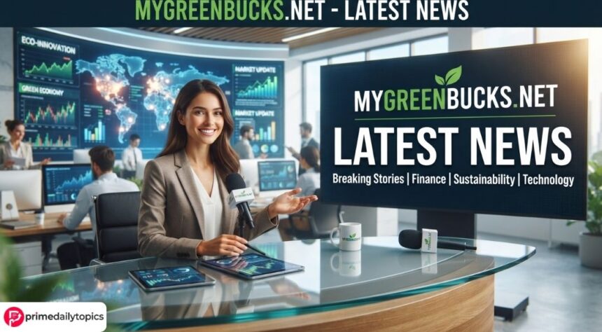 Latest News MyGreenBucks.net